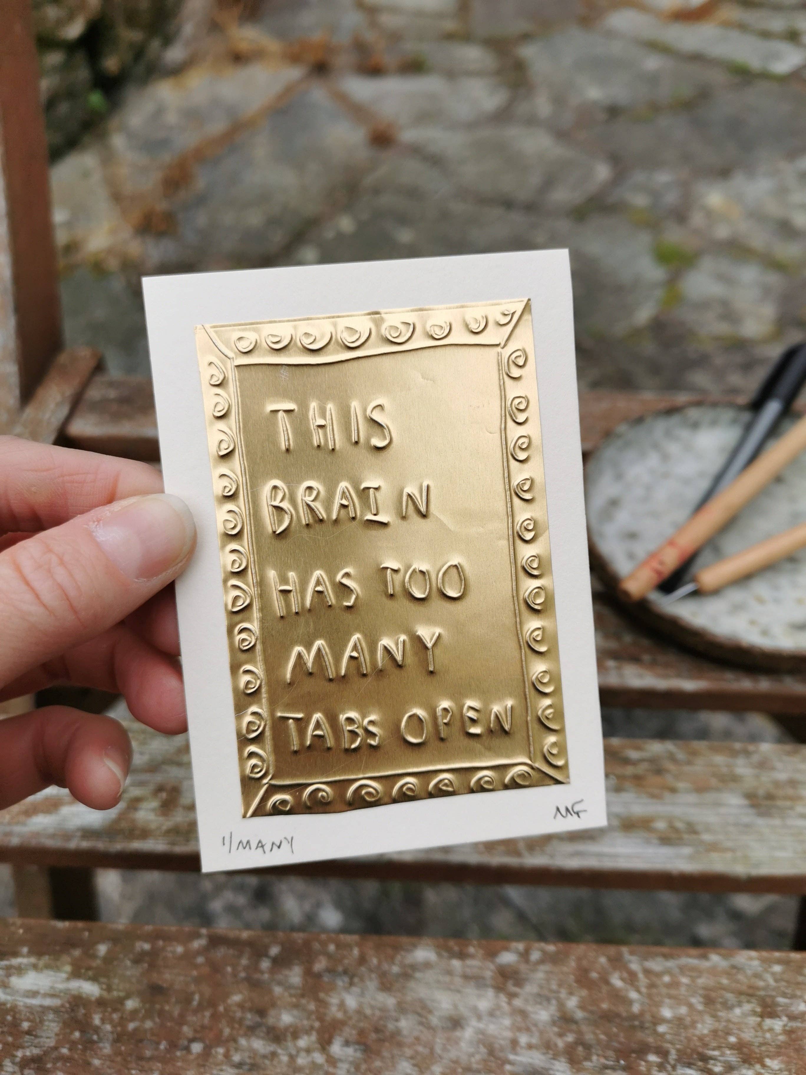 Meg Fatharly 'This Brain Has Too Many Tabs Open' Tin Embossed 10x8cm Artwork - Lifestory
